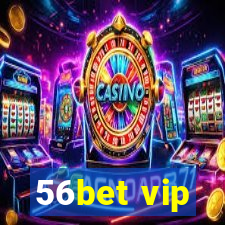 56bet vip